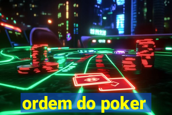 ordem do poker